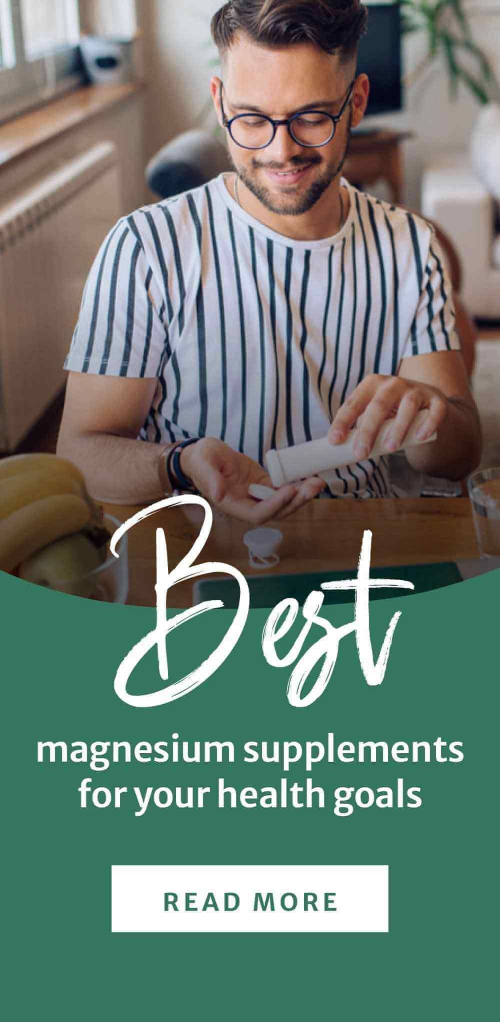 ALWAYS ON Blog - Best magnesium supplements for your health goals