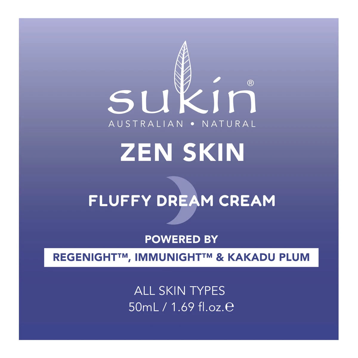 Sukin Zen Skin Fluffy Dream Cream box packaging. Powered by regenight, immunight, kakadu plum. Suitable for all skin types.