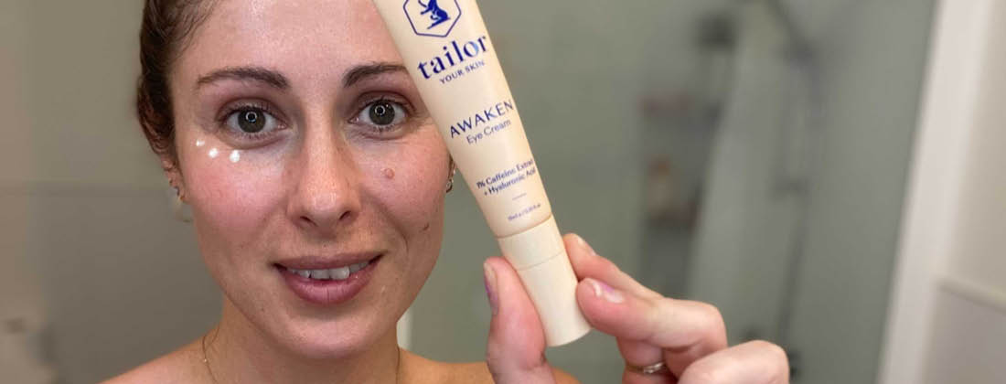 Woman Demonstrates How To Use Tailor Skincare's New Awaken Eye Cream